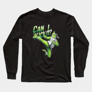 Can I Kick It ? Funny Grinch Kung Fu Long Sleeve T-Shirt